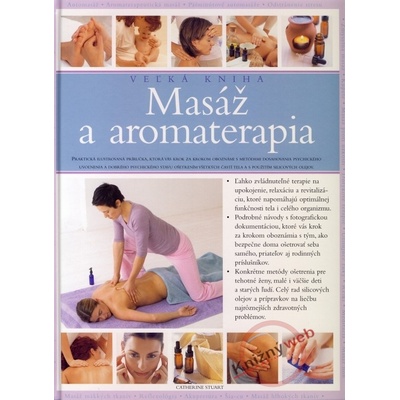 Masáž a aromaterapia - veľká kniha - Catherine Stuart