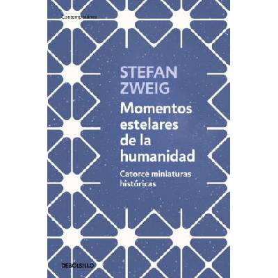 Momentos estelares de la humanidad | Stefan Zweig