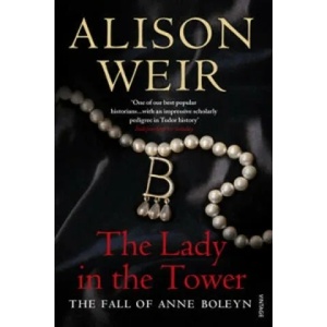 Lady In The Tower | Alison Weir (2010)