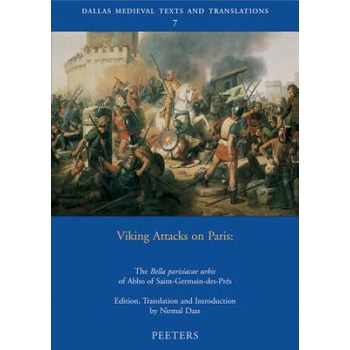Image 1 of Viking Attacks on Paris: The Bella Parisiacae Urbis of Abbo of Saint-Germain-Des-Pres | Nirmal Dass, Nirmal Dass