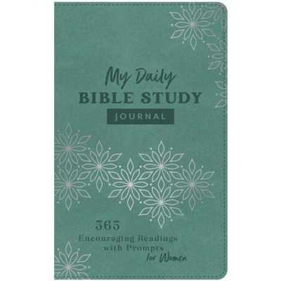 My Daily Bible Study Journal: 365 Encouraging Readings with Prompts for Women