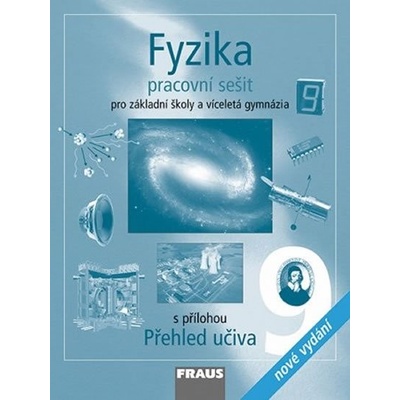 Fyzika 9 pro ZŠ a víceletá gymnázia pracovní sešit