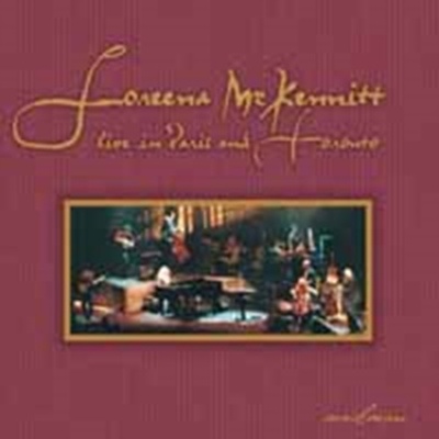 Loreena McKennitt - Live In Paris And Toronto