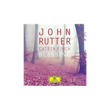 John Rutter, Catrin Finch - Blessing