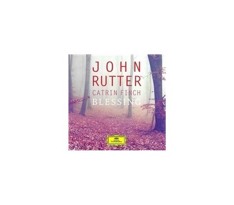 John Rutter, Catrin Finch - Blessing