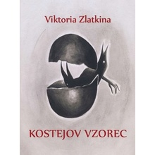 Kostejov vzorec - Viktoria Zlatkina