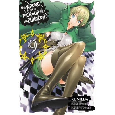 Is It Wrong to Try to Pick Up Girls in a Dungeon?, Vol. 9 (manga) - Omori Fujino, Suzuhito Yasuda, Andrew Gaippe, Kunieda Kunieda