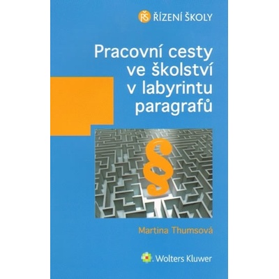 Pracovní cesty ve školství v labyrintu paragrafů