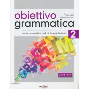 Obiettivo Grammatica | Eleonora Fragai, Ivana Fratter, Elisabetta Jafrancesco (ISBN: 9786185554026)