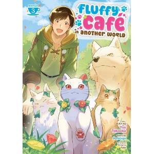 Fluffy Café in Another World (Manga) Vol. 3 (ISBN: 9798897651658)