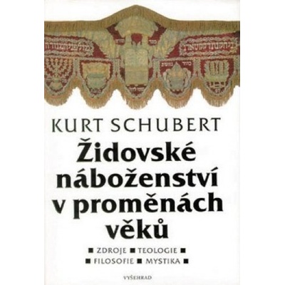 Židovské náboženství v proměnách věků - Kurt Schubert