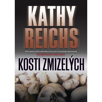 Kosti zmizelých - Brendan Reichs