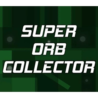 Super Orb Collector