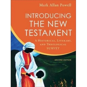 Introducing the New Testament - A Historical, Literary, and Theological Survey | Mark Allan Powell (ISBN: 9780801099601)