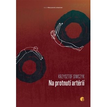 Na protnutí artérií - Krzysztof Siwczyk, Denisa Fialová Ilustrátor
