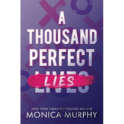 A Thousand Perfect Lies - Monica Murphy
