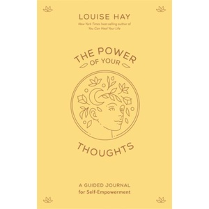 POWER OF YOUR THOUGHTS | HAY LOUISE (ISBN: 9781401972523)
