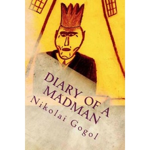 Diary Of A Madman | Nikolai Gogol (2016)