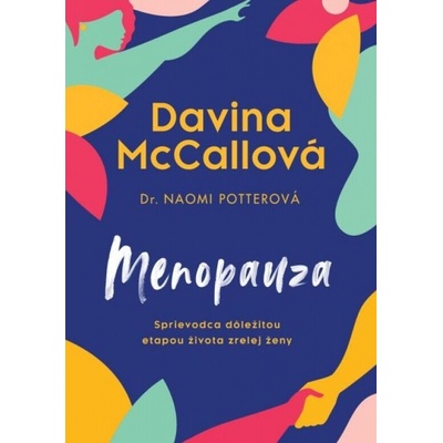 Menopauza - Davina McCall, Naomi Potter