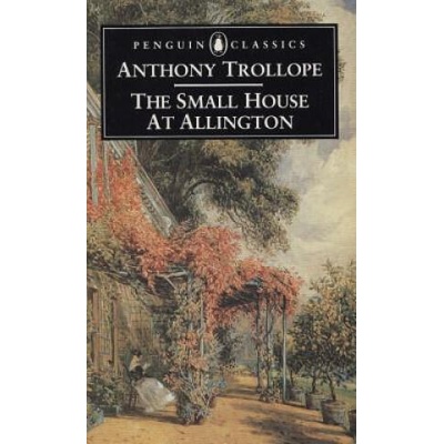 Small House at Allington | Anthony Trollope