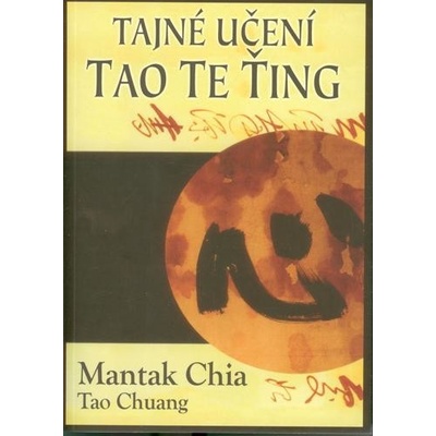 Chia Mantak - Tajné učení Tao te ťing