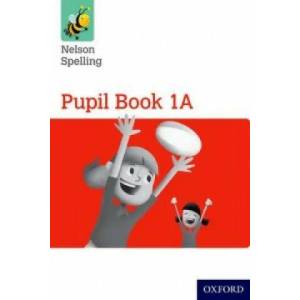 Nelson Spelling Pupil Book 1A Year 1/P2 (Red Level) | John Jackman, Sarah Lindsay (ISBN: 9781408524022)