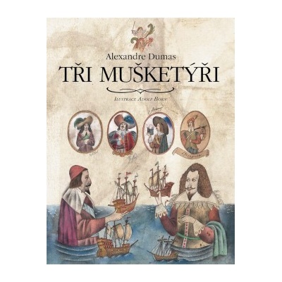 Tři mušketýři Alexandre Dumas