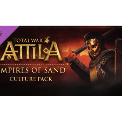 Total War: ATTILA - Empires of Sand Culture Pack