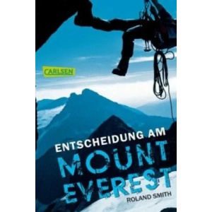 Entscheidung am Mount Everest | Roland Smith, Leo H. Strohm (2014)