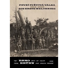 První světová válka 1914-1918 / Die Erste Weltkrieg. Velká válka/Der Grosse Krieg - Vladimír Filip, Vlastimil Schlidberger - Josef Filip 1938