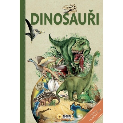 Dinosauři - poznej pravěký svět