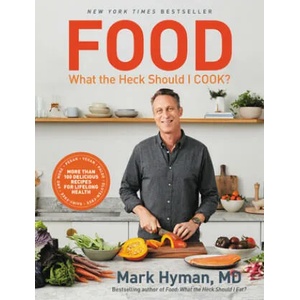 Food: What the Heck Should I Cook? | Mark Hyman (ISBN: 9780316453134)