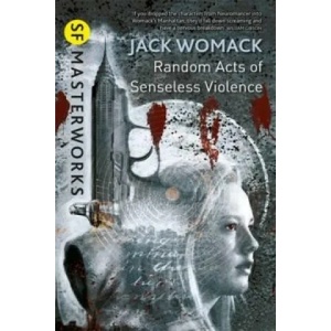 Random Acts of Senseless Violence | Jack Womack (2013)