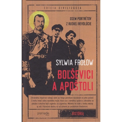 Boľševici a apoštoli - Sylvia Frolow