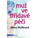 Muž ve střídavé péči - Alena Müllerová