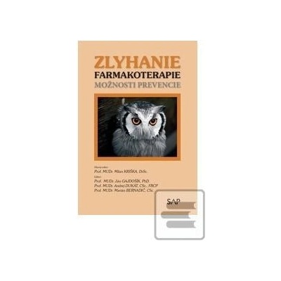 Zlyhanie farmakoterapie - možnosti prevencie - Kriška Milan a kolektív