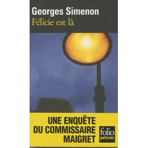 Felicie est la | Georges Simenon (ISBN: 9782070307531)