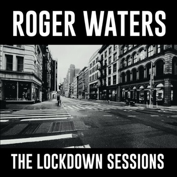 Roger Waters - The Lockdown Sessions (LP) (0196587888916)