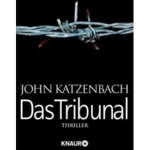 Das Tribunal | John Katzenbach (ISBN: 9783426514795)