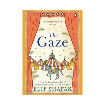 Elif Shafak - Gaze
