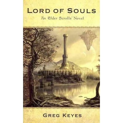 An Elder Scrolls Novel: Lord of Souls: 2 - Eld- Greg Keyes