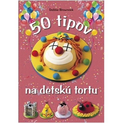 50 tipov na detskú tortu