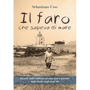 Il faro che sapeva di mare | Sebastiano Urso (ISBN: 9788827856123)