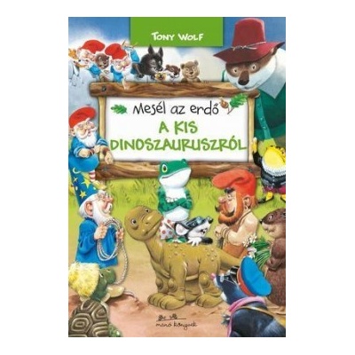 Mesél az erdő - A kis dinoszauruszról