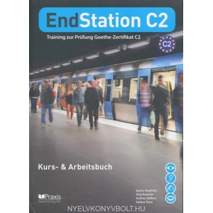 EndStation C2 - Kurs- & Arbeitsbuch | Spiros Koukidis, Andrea Näfken, Jörg Kassner, Sabine Tews (2013)