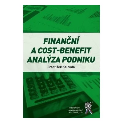 Finanční a cost-benefit analýza podniku