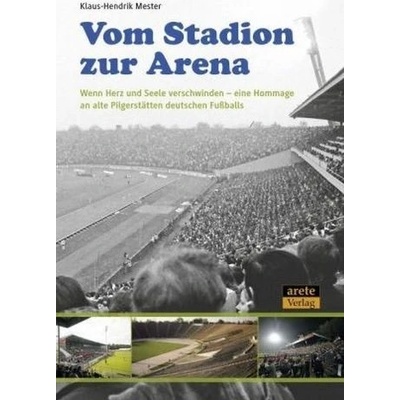Vom Stadion zur Arena