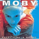 MOBY: EVERYTHING IS WRONG LTD. LP