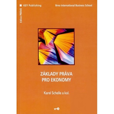 Základy práva pro ekonomy - Karel Schelle a kol.