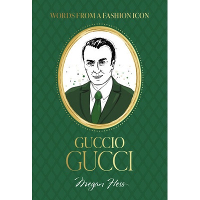 Fashion Icons: Guccio Gucci Quotes